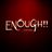Enough!